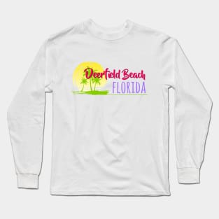 Life's a Beach: Deerfield Beach, Florida Long Sleeve T-Shirt